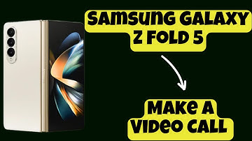 Make a Video Call SAMSUNG GALAXY Z Fold 5 || How to use video call || How to set video call