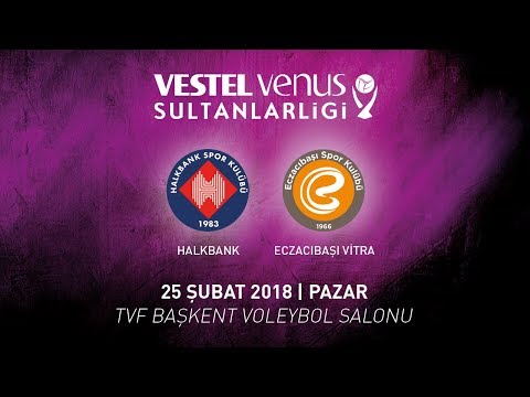 2017 - 2018 / VVSL 22. Hafta / Halkbank 2 - 3 Eczacıbaşı Vitra