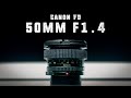The Canon FD 50mm f1.4 | A MUST OWN Vintage lens for the Sigma FP and BMPCC 4K, 6K and 6K Pro | BRAW