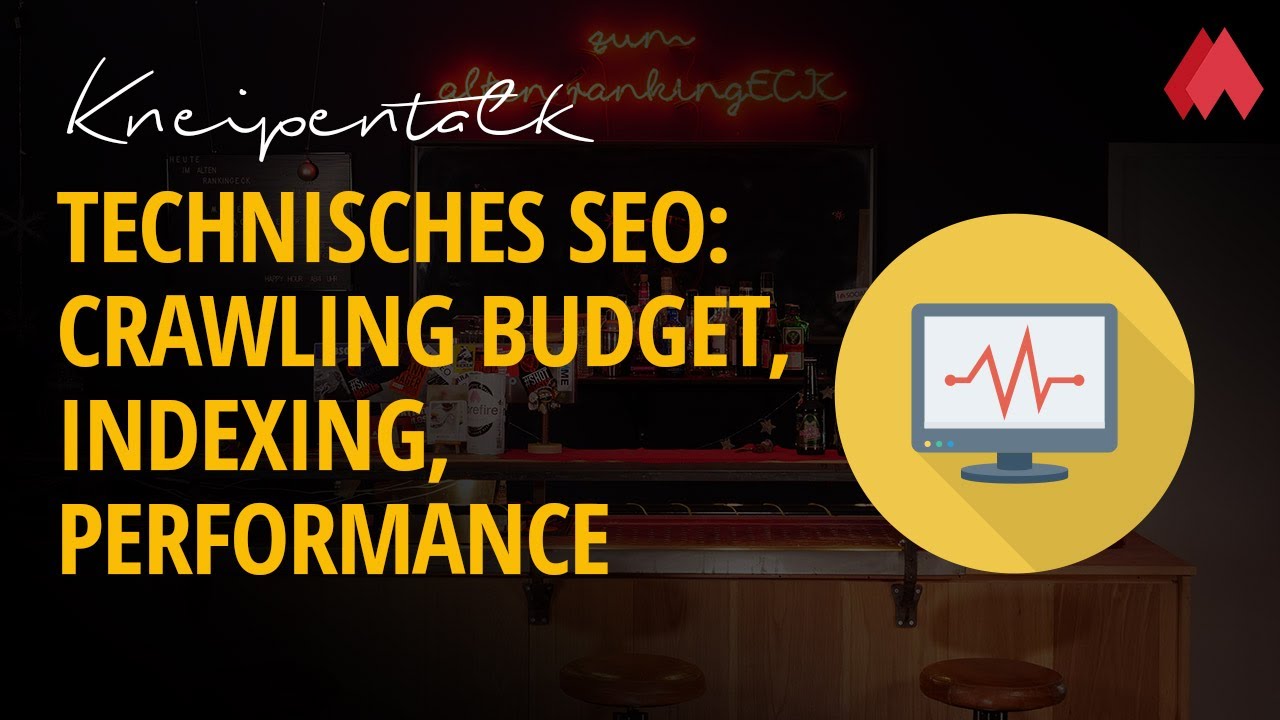 Technisches SEO: Crawling Budget, Indexing, Performance | morefire Kneipentalk