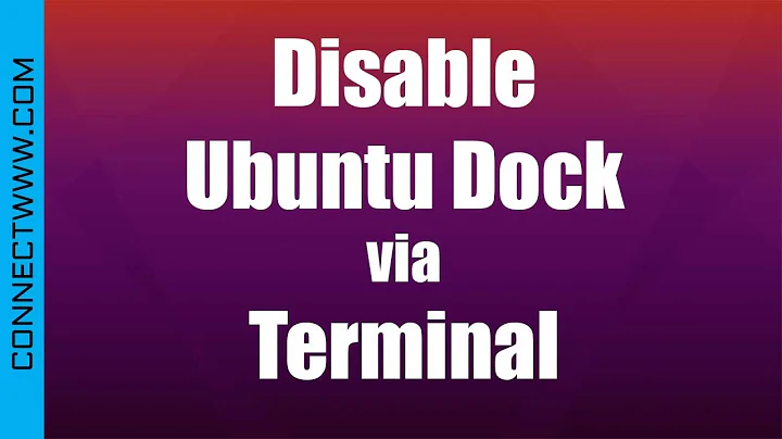 How to Disable Ubuntu Dock via Terminal