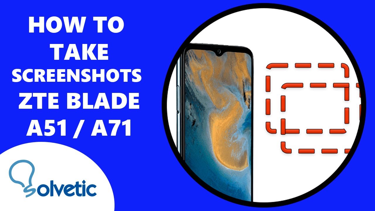 📸 How to TAKE SCREENSHOT ZTE BLADE A51 and A71 ️ Set up ZTE Blade A51 y