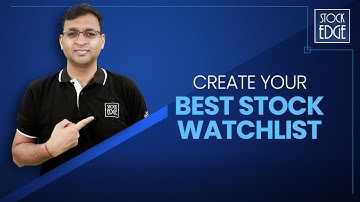 How to create the best stock watchlist? | Your Stock Market Edge - 10 | #SelfIsSmart