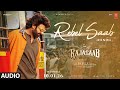 Rebel Saab (Full Audio) (Hindi) - The Raja Saab | Prabhas |Maruthi |Thaman S |Vishwa |Sachet, Kumaar
