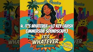 Marcella Precise – It’s Whatever | Sonic Journal (Music + Affirmations) screenshot 5
