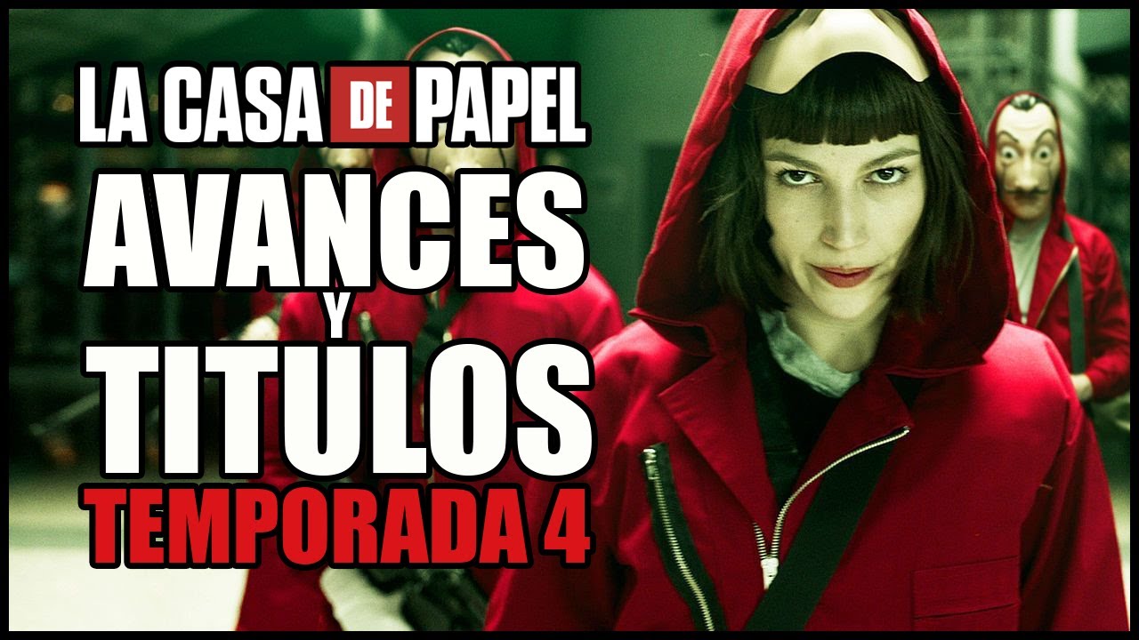 La Casa De Papel Temporada 4 Episodios
