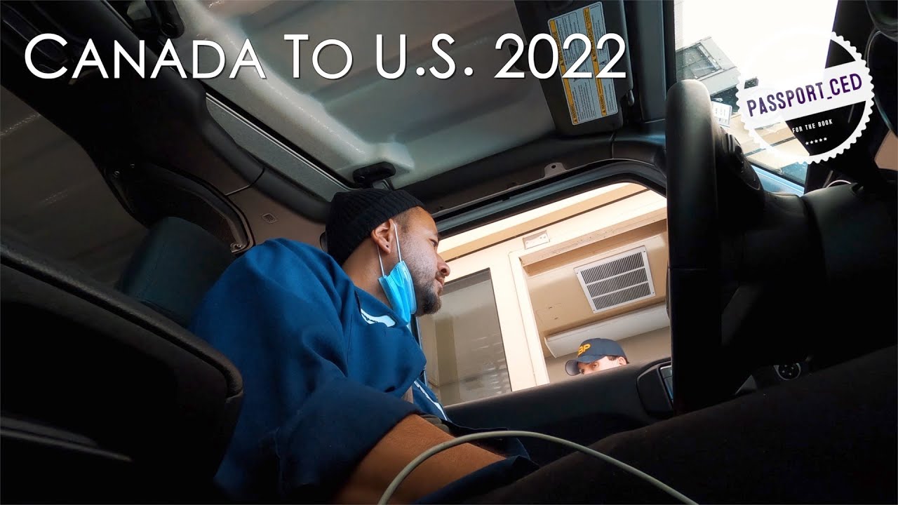 Canada to US Border Crossing By Car 2022 COVID YouTube