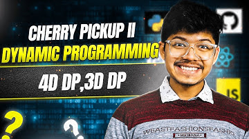 1463. Cherry Pickup II | 4D DP | 3D DP | Dynamic Programming