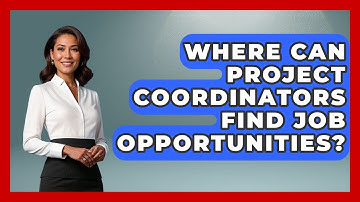 Where Can Project Coordinators Find Job Opportunities? | The Project Manager Toolkit News