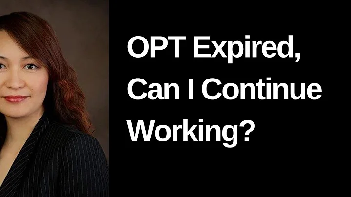 OPT EXPIRED, Can I Continue Working?