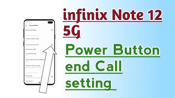 infinix Note 12 5G Power Button end Call setting