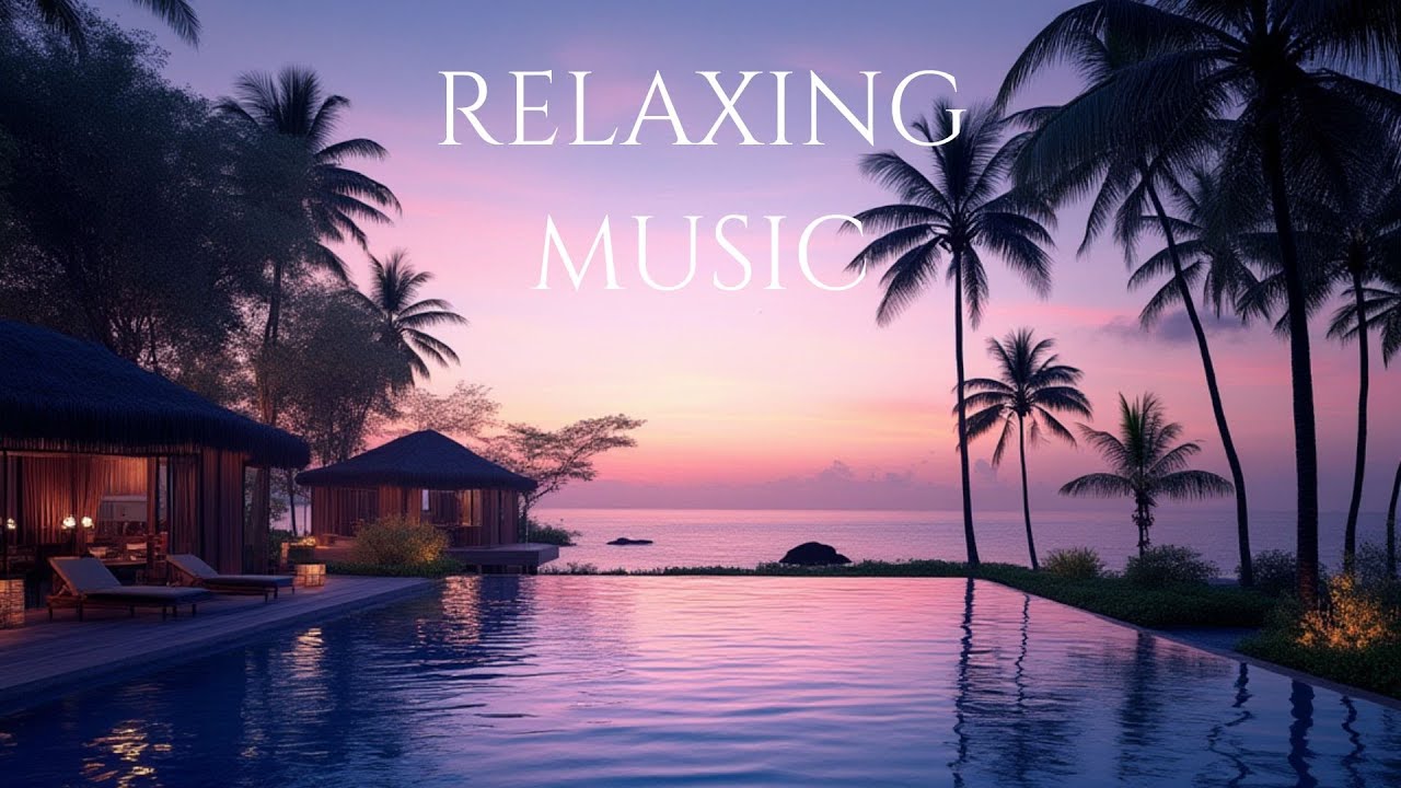 1 Hours Relaxing Music Stress Relief, Calming 1小时轻音乐 放松 舒适 宁静 舒缓 休息 解压 ...