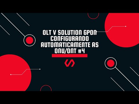 OLT V SOLUTION GPON configurando automaticamente as ONU/ONT #4