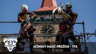 1. 5. 2024 - Jičínský hasič přežívá TFA