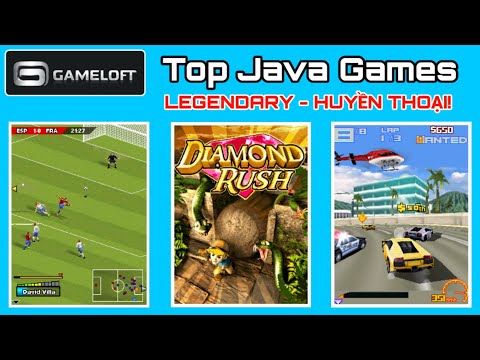 Gameloft - Top Java Games | Những tựa game kinh điển không thể quên