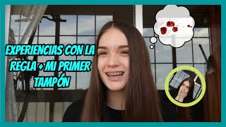 EXPERIENCIAS CON LA REGLA + MI PRIMER TAMPÓN // SARA GARCÍA