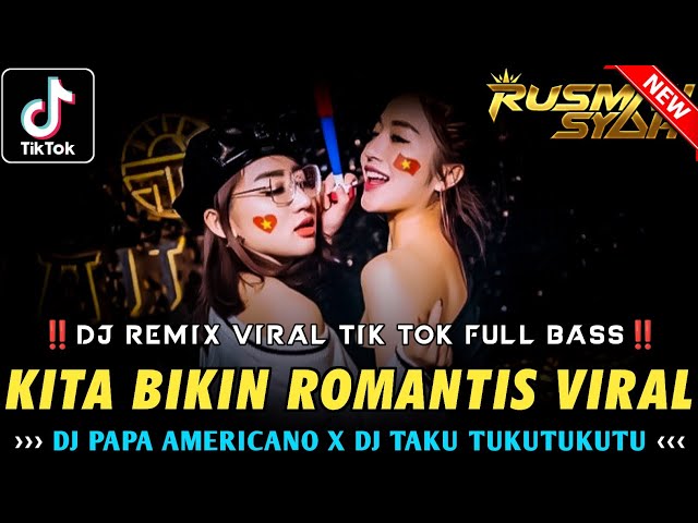 DJ TIK TOK TERBARU 2024 !! DJ Kita Bikin Romantis & Berjuang Sampai Mati New | DUGEM FUNKOT VIRAL class=