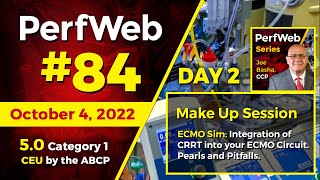 PerfWeb 84 - Make Up Session — ECMO Simulation.