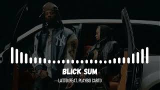 Latto - Blick Sum Feat Playboi Carti