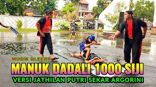MANUK DADALI SEWU SIJI TARIAN NDADI JATHILAN PUTRI SEKAR ARGORINI