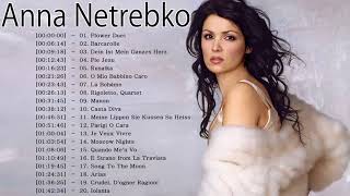 Анна Юрьевна Нетребко величайшие хиты 2018 || The Best Song Of Anna Netrebko