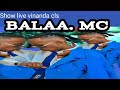 BALAA MC SHO LIVE Usiku Wa Vinanda Mbagala At SingeliMotivation 2025 