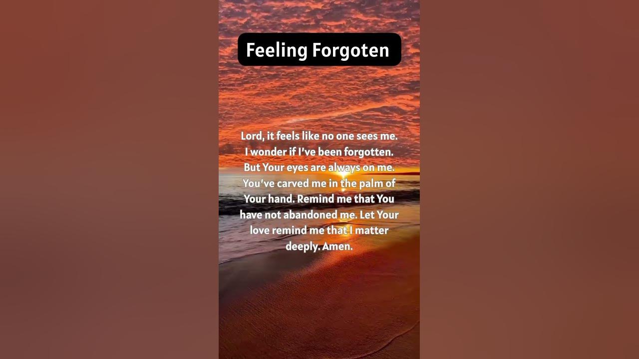 Isaiah 49:15–16 (NIV) – “I will not forget you! See, I have engraved you on the palms of my hands.”