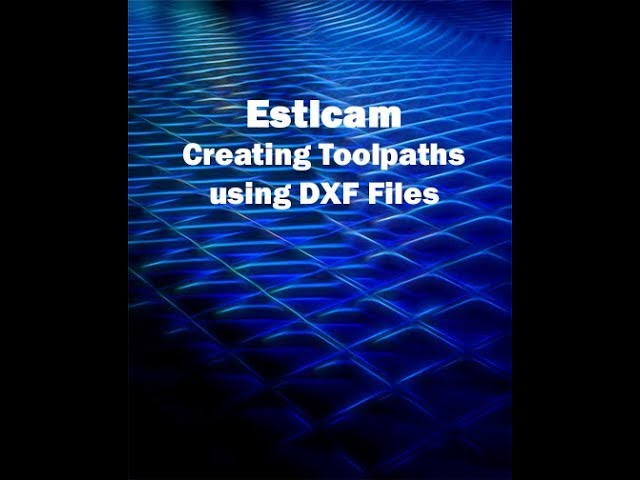 Overview of Estlcam 