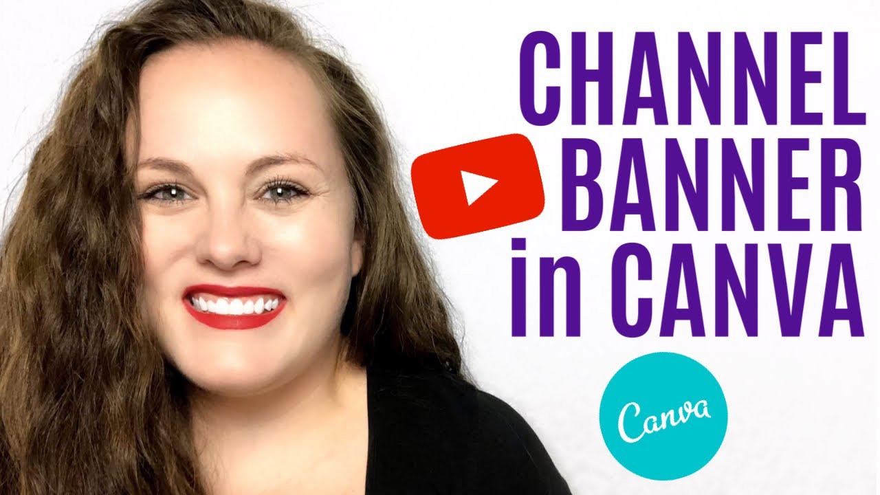 HOW TO MAKE A YOUTUBE BANNER THAT FITS | Channel Art Using Canva - YouTube