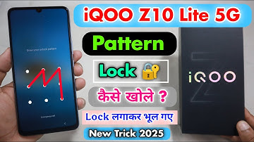 iQOO Z10 Lite 5G Pattern Lock Kaise Tode Without Pc || iQOO Z10 Lite 5G Pattern Remove ⚡