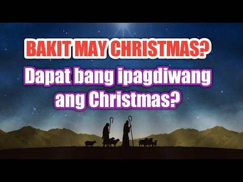 Video: May kaugnayan ba ang Pasko sa Kristiyanismo?