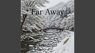 Far Away (Slowed)