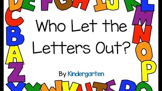 Who Let the Letters Out Who Let the Letters Out
