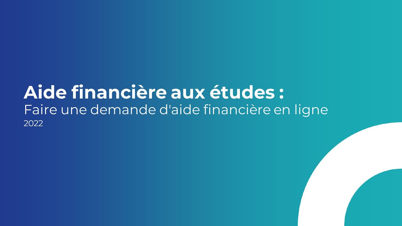 Aide financière aux études : Faire une demande d'aide financière en ligne