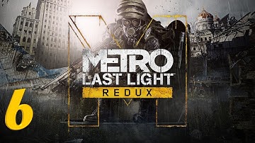 Live | Metro: Last Light Redux Gameplay Part 6 | Ultrawide 21:9 | no commentary