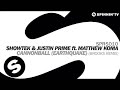 Showtek & Justin Prime ft. Matthew Koma - Cannonball (Earthquake) [Brooks Remix]