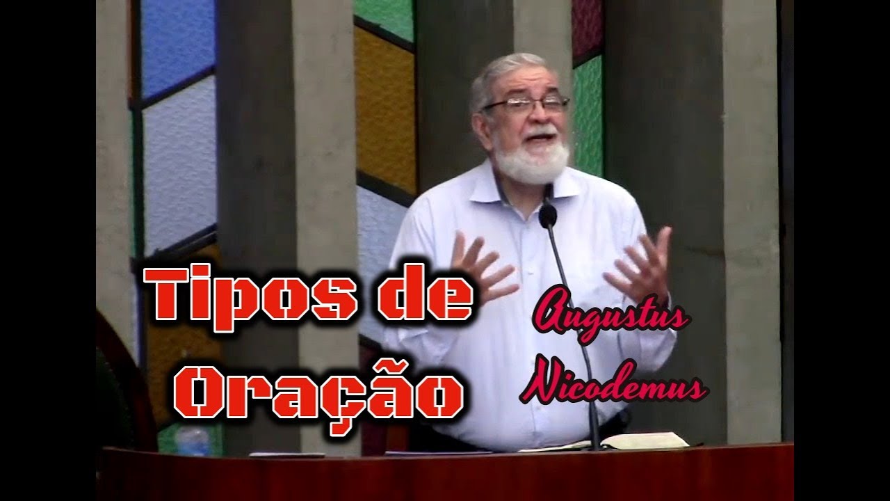 Tipos de Oração - Augustus Nicodemus