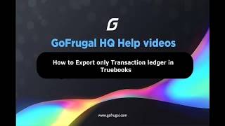 How to Export Only Transaction Ledgers from Truebooks | English