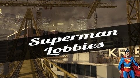 New Superman Lobby + Menu!  -October Mods