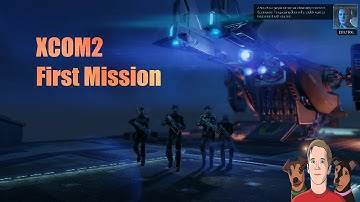 XCOM 2 First Mission!