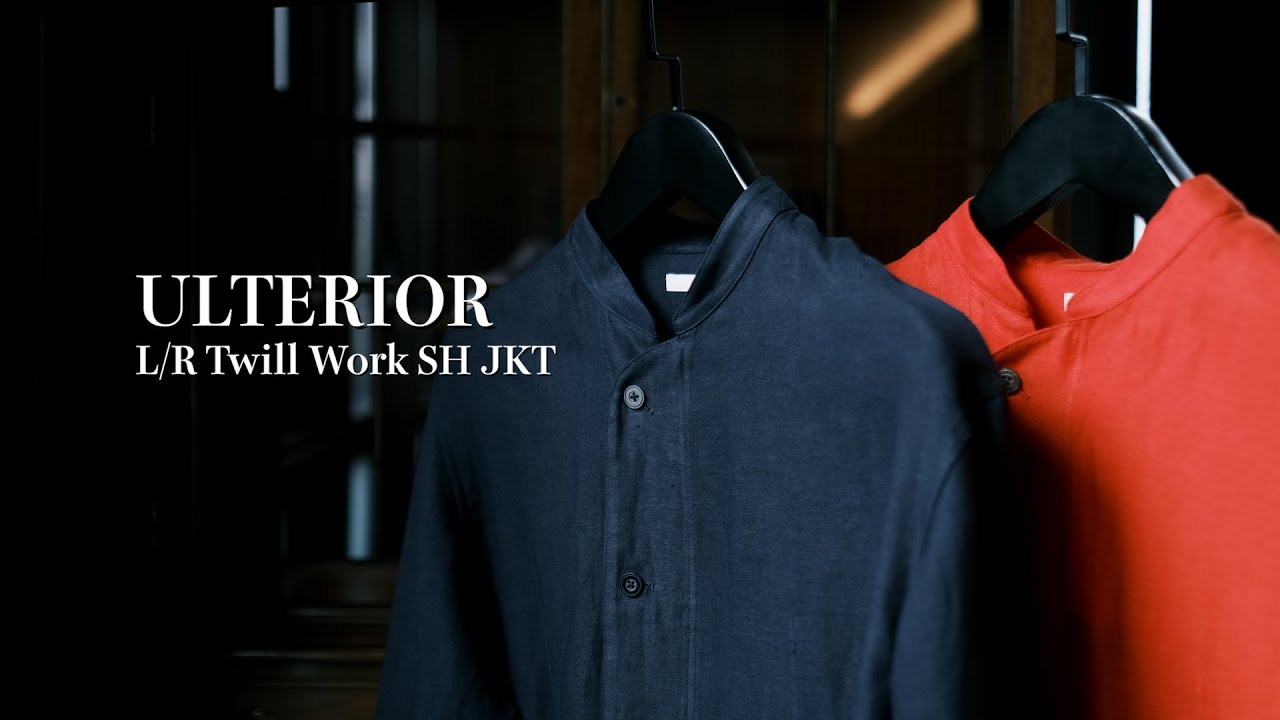 トップス ULTERIOR RAYON LINEN TWILL WORK SH-JKT L/R Twill Work SH JKT】ULTERIOR - YouTube