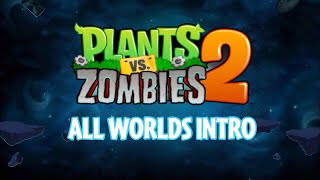 Plants vs. Zombies 2 Music: All Worlds Intro