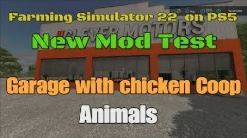 Garage with Chicken Coop  / New mod for all platforms for June 30 on FS22