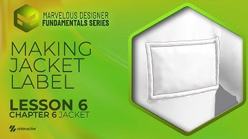 Making Jacket Label | Lesson 6 | Chapter 6 | Marvelous Designer Fundamentals