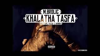 M.brolic Khalatha Tasfa .Brolic
