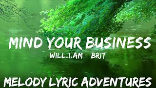 will.i.am & Britney Spears - MIND YOUR BUSINESS (Lyrics)  | 25mins - Feeling your music