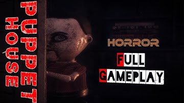 Puppet House | Full Game | 4K | Gameplay Walkthrough No Commentary