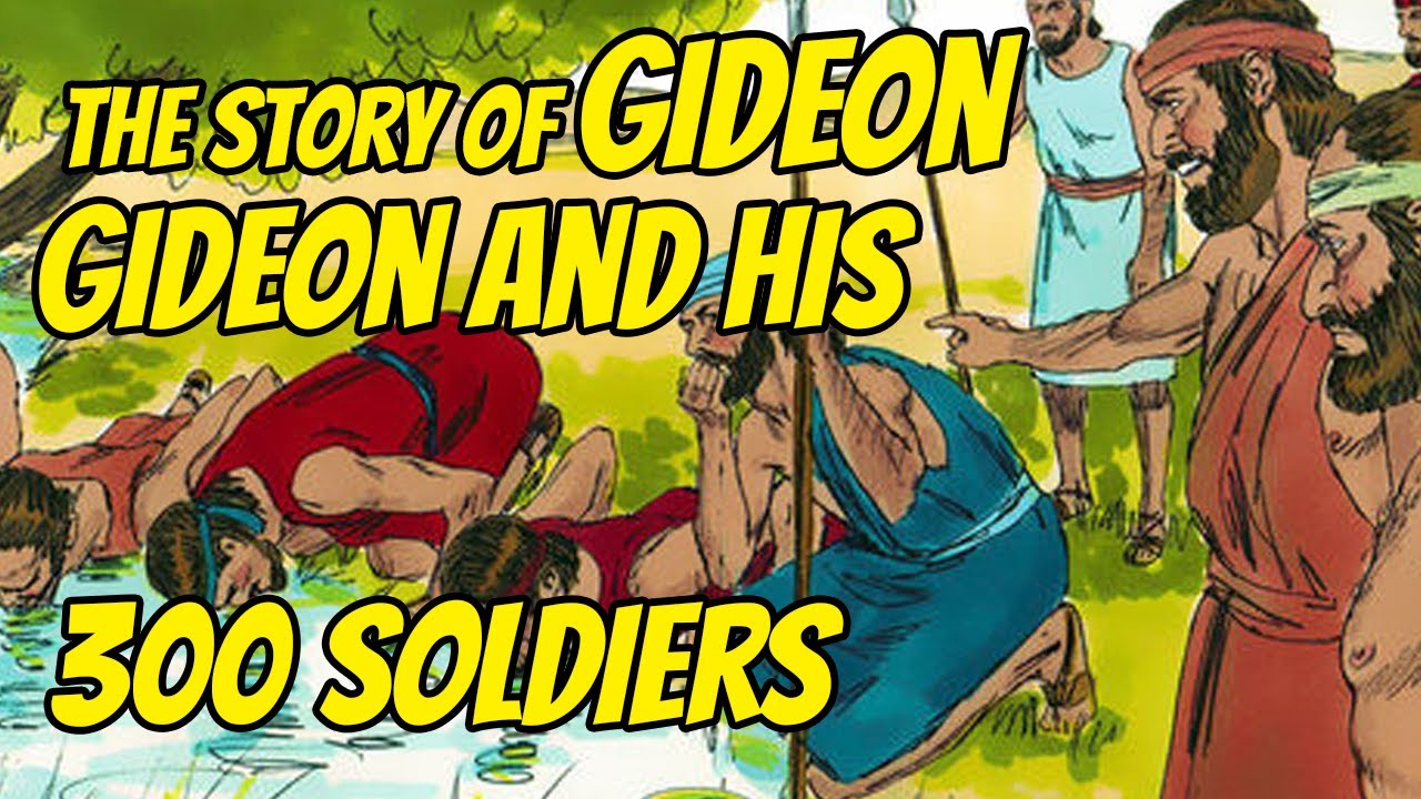 The Story Of Gideon And His 300 Soldiers Youtube