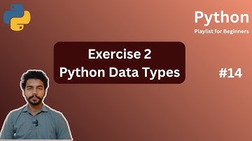 Python Exercise 2 | Mastering Python Data Types
