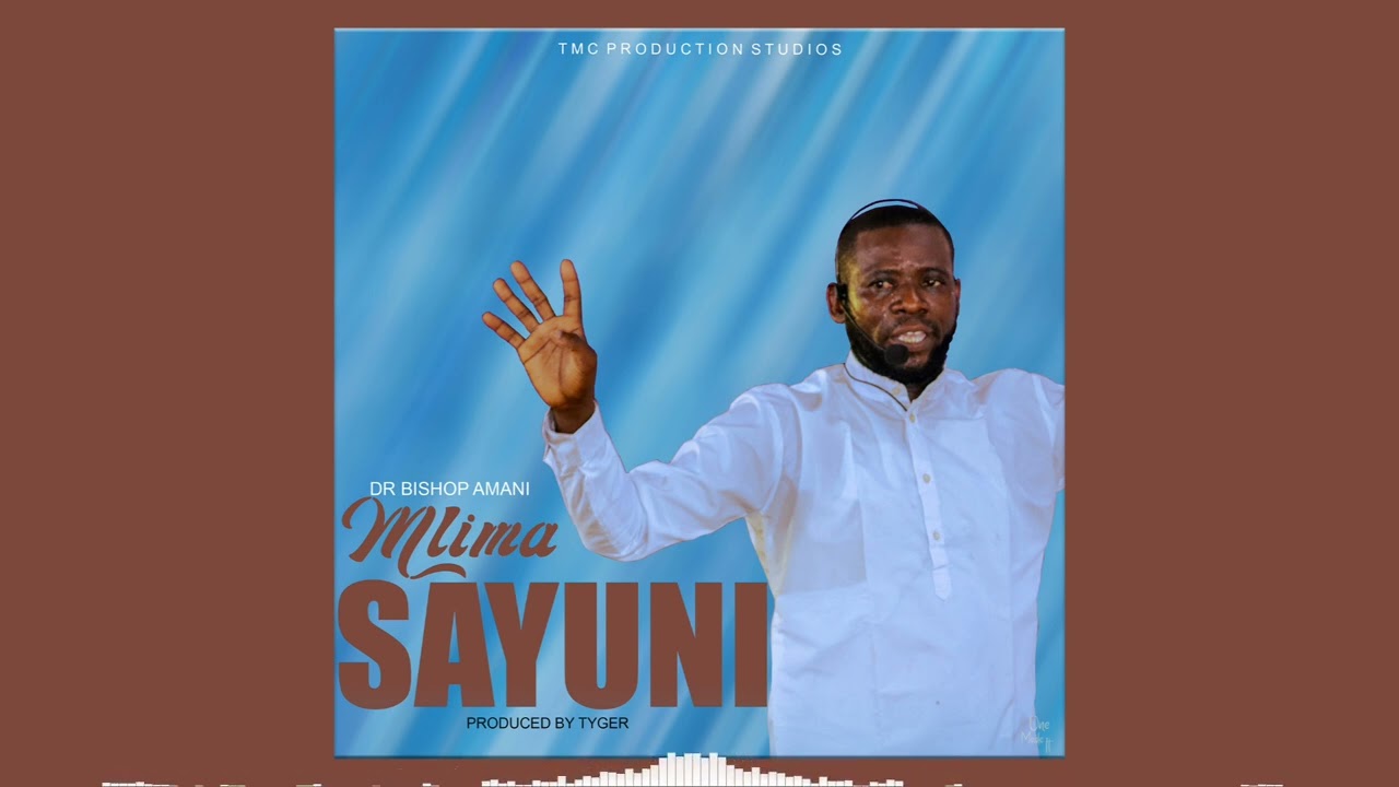 Mlima sayuni by Dr Bishop Amani